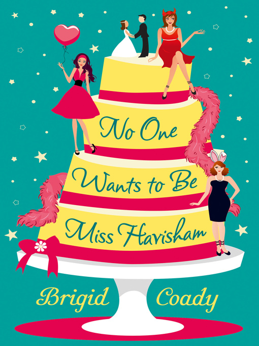 Title details for No One Wants to Be Miss Havisham by Brigid Coady - Available